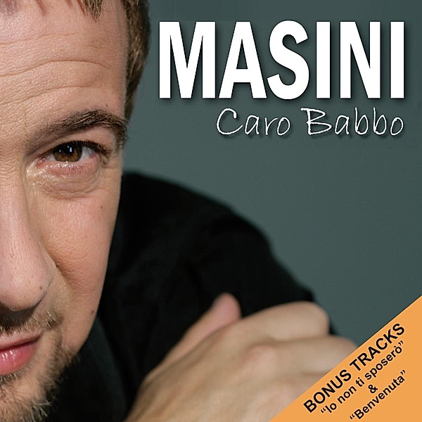 Caro Babbo, Marco Masini