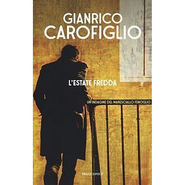 Carofiglio, G: L' estate fredda, Gianrico Carofiglio