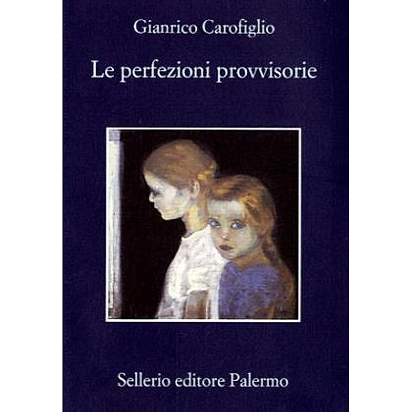 Carofiglio, G: Perfezioni provvisorie, Gianrico Carofiglio