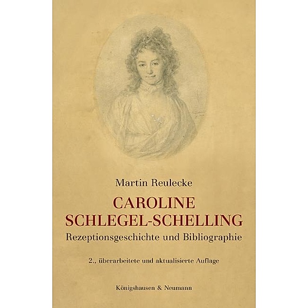 Caroine Schlegel-Schelling, Martin Reulecke