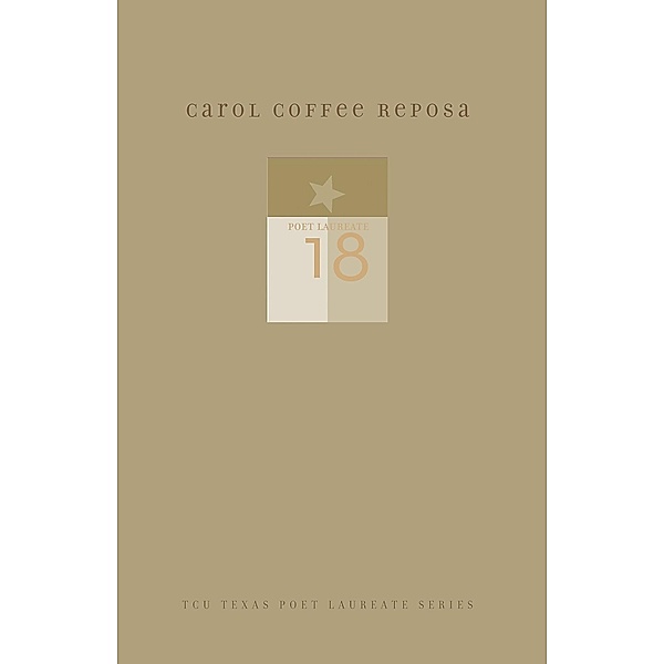 Carol Coffee Reposa / TCU Texas Poets Laureate Series, Carol Coffee Reposa