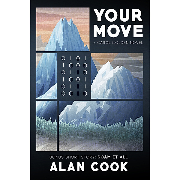 Carol Golden: Your Move, Alan Cook