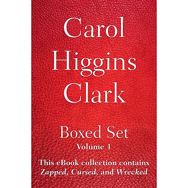 Carol Higgins Clark Boxed Set - Volume 1, Carol Higgins Clark