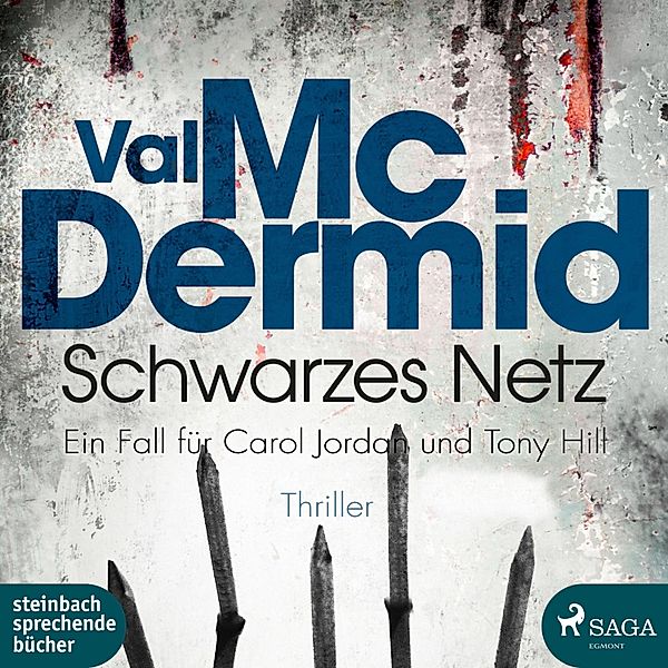 Carol Jordan und Tony Hill - 9 - Schwarzes Netz (Ungekürzt), Val McDermid