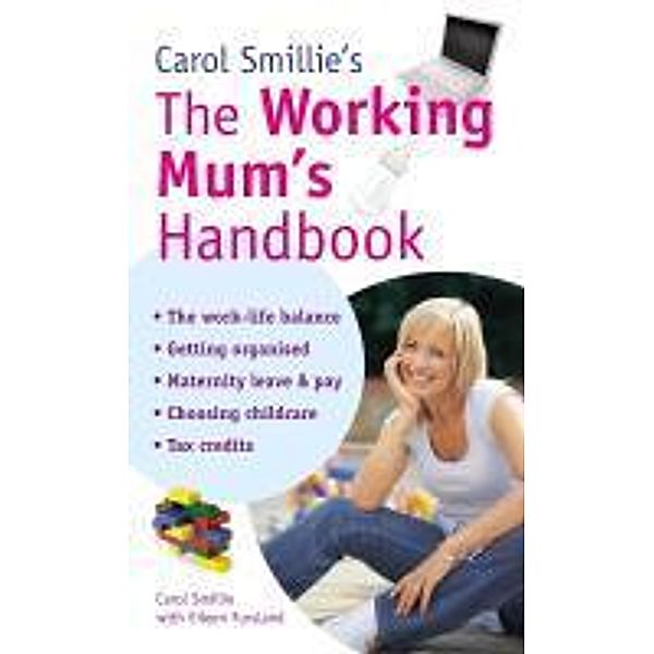 Carol Smillie's The Working Mum's Handbook / Virgin Digital, Carol Smilie
