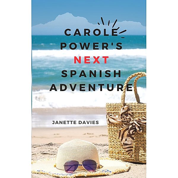 Carole Power's Next Spanish Adventure, Janette Davies