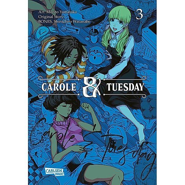Carole und Tuesday 3 / Carole & Tuesday, Shinichiro Watanabe, Bones, Morito Yamataka