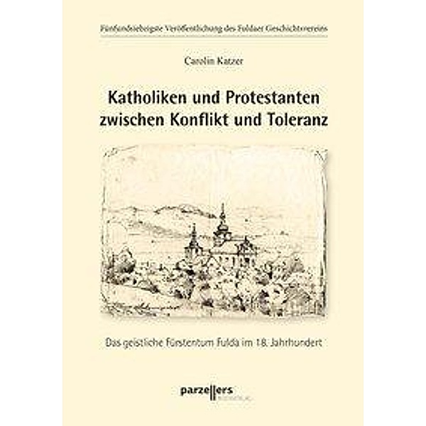 Carolin, K: Katholiken und Protestanten zwischen Konflikt, Katzer Carolin