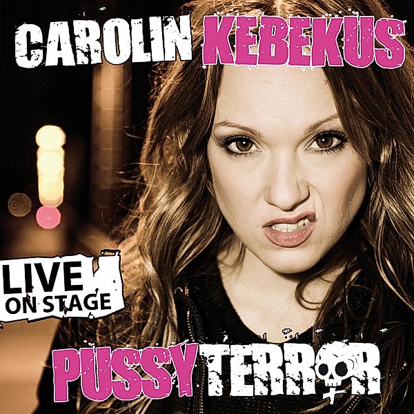 Carolin Kebekus, PussyTerror, Carolin Kebekus