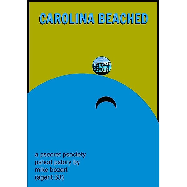 Carolina Beached, Mike Bozart