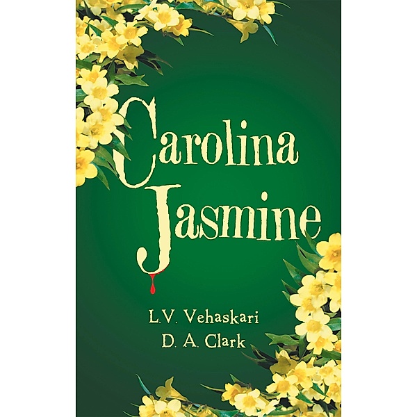 Carolina Jasmine, L. V. Vehaskari, D. A. Clark