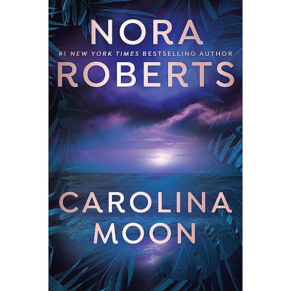 Carolina Moon, Nora Roberts