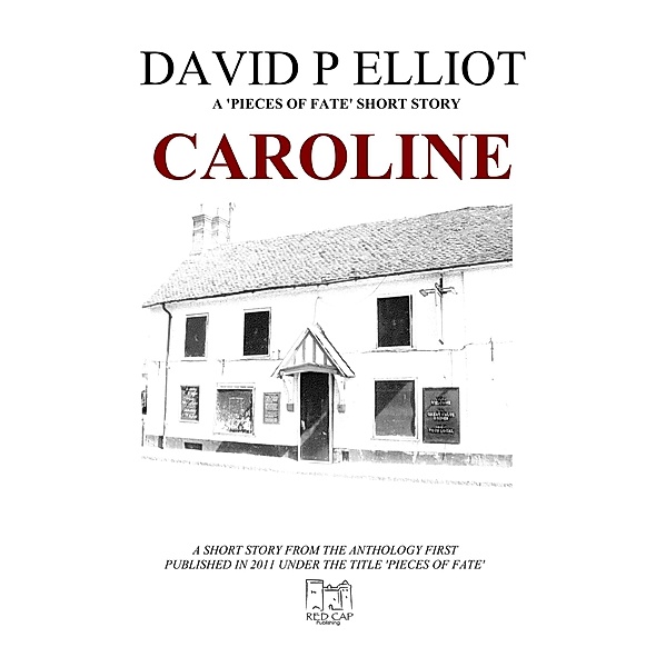 Caroline (Deutsche Version) / Red Cap Publishing, David P Elliot