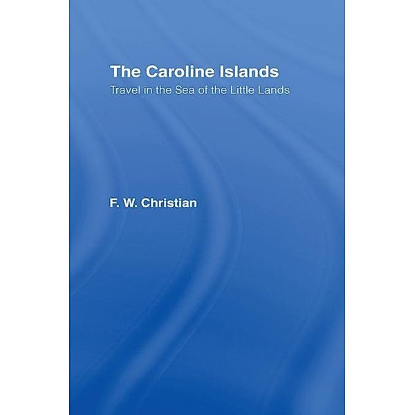 Caroline Islands, F. W. Christian