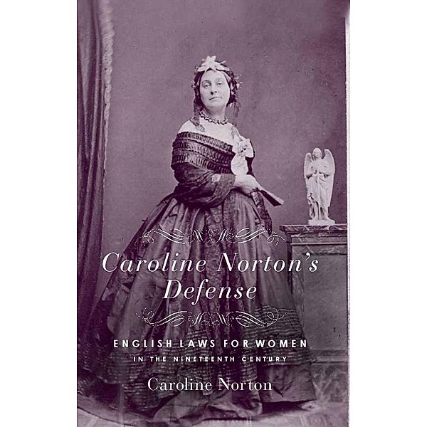 Caroline Norton's Defense, Caroline Norton