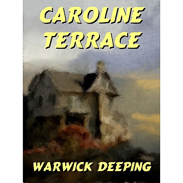 Caroline Terrace, Warwick Deeping