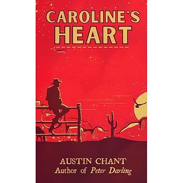 Caroline's Heart / Austin Chant, Austin Chant