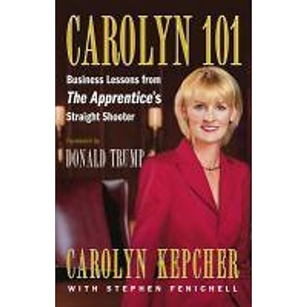 Carolyn 101, Carolyn Kepcher