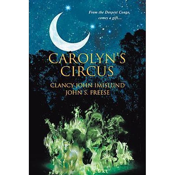 Carolyn's Circus / Clancy Imislund, Clancy John Imislund