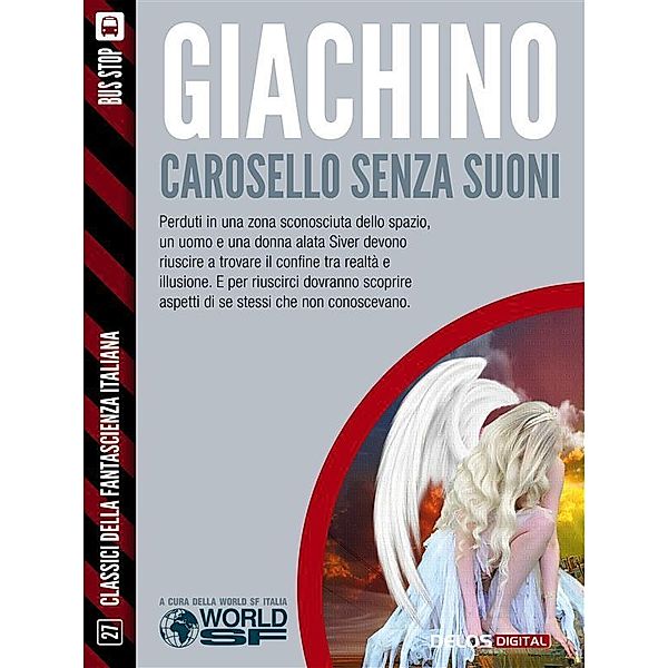 Carosello senza suoni / Classici della Fantascienza Italiana, Giuliano Giachino