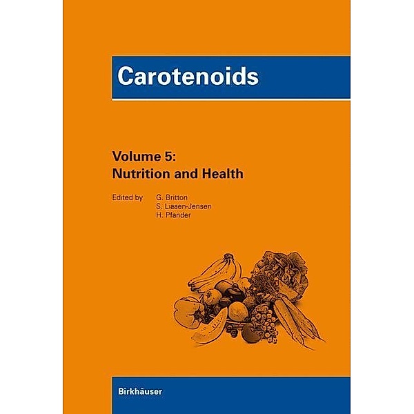 Carotenoids: 5 Carotenoids Volume 5: Nutrition and Health