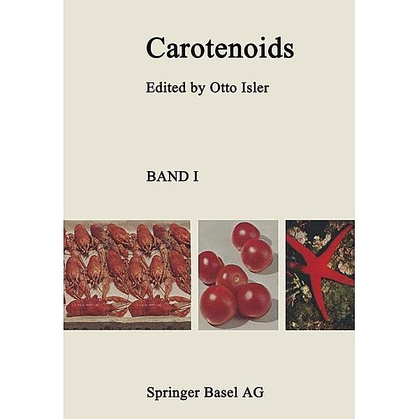 Carotenoids / Lehrbücher und Monographien aus dem Gebiete der exakten Wissenschaften Bd.23