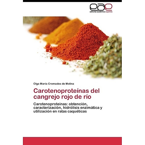 Carotenoproteínas del cangrejo rojo de río, Olga María Cremades de Molina