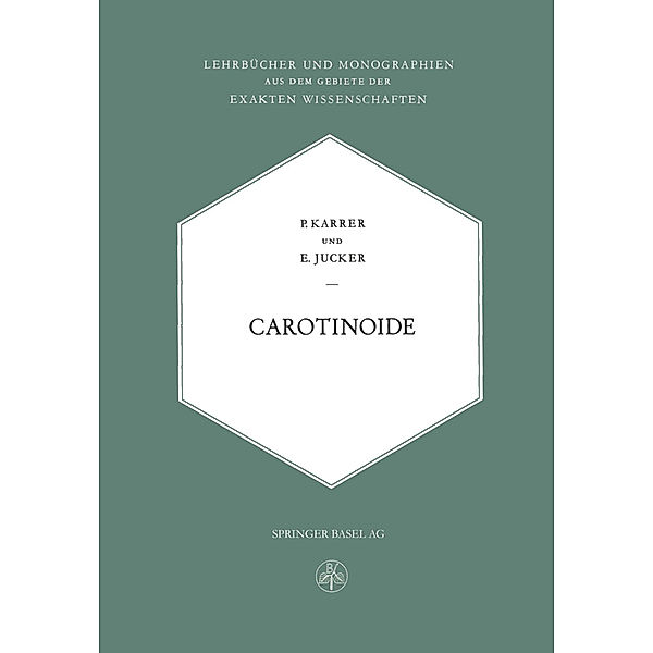 Carotinoide, Paul Karrer, Ernst M. Jucker
