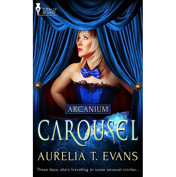 Carousel / Arcanium Bd.2, Aurelia T. Evans