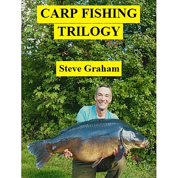 Carp Fishing Trilogy, Steve Graham