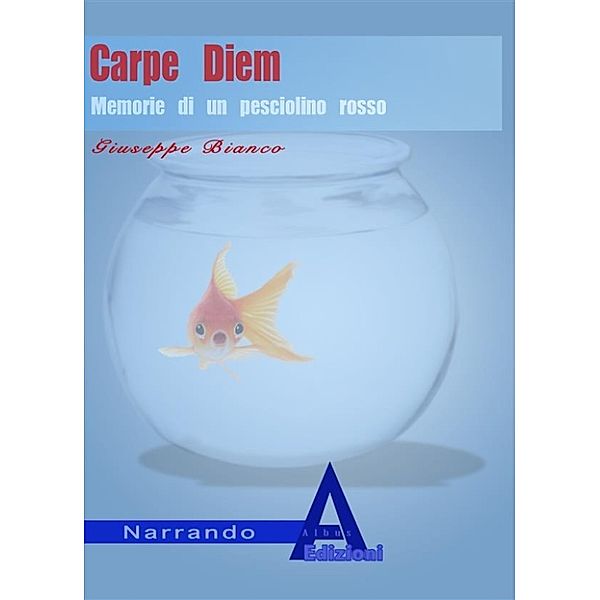 Carpe Diem, Giuseppe Bianco