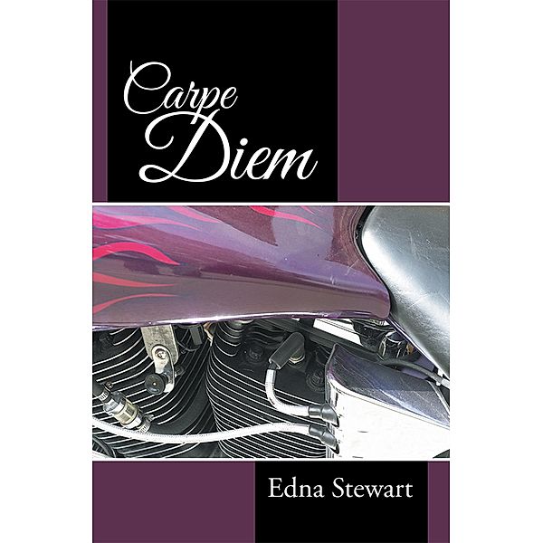 Carpe Diem, Edna Stewart