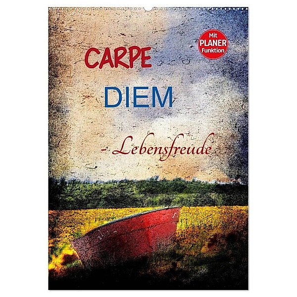Carpe diem - Lebensfreude (Wandkalender 2024 DIN A2 hoch), CALVENDO Monatskalender, Anette/Thomas Jäger