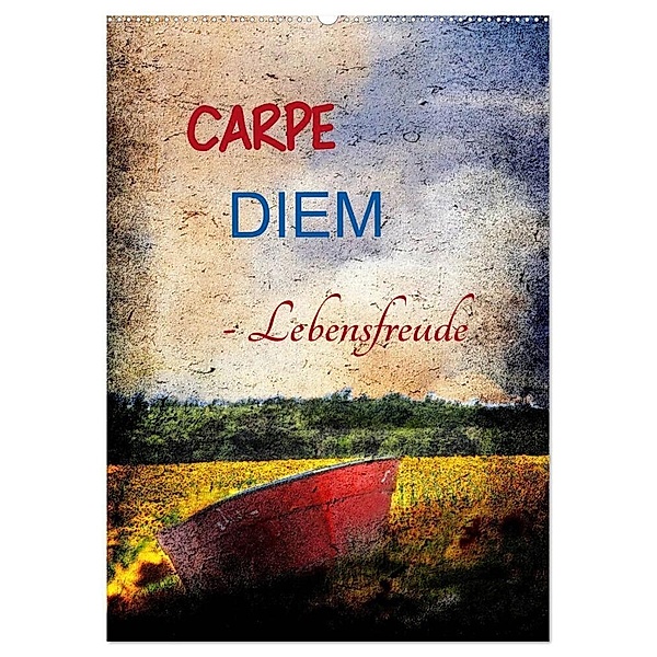 Carpe diem- Lebensfreude (Wandkalender 2024 DIN A2 hoch), CALVENDO Monatskalender, Anette/Thomas Jäger