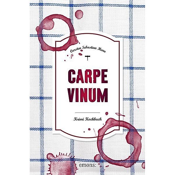 Carpe Vinum, Carsten Sebastian Henn