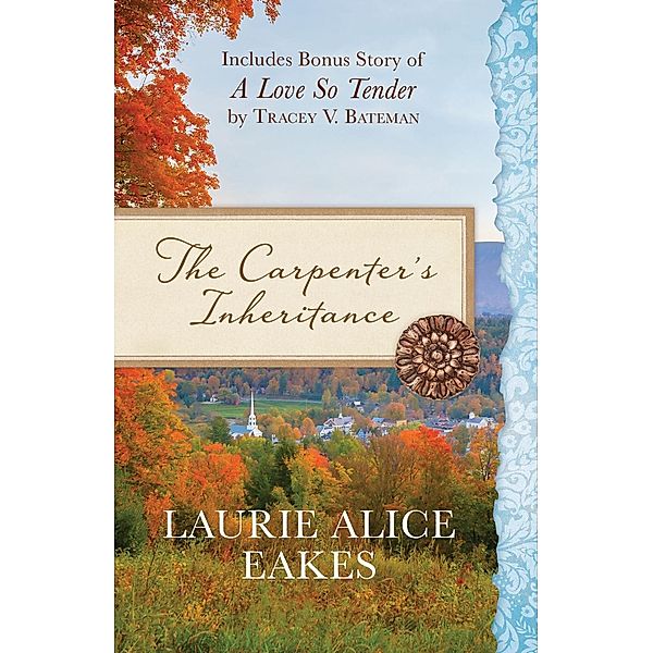 Carpenter's Inheritance, Laurie Alice Eakes