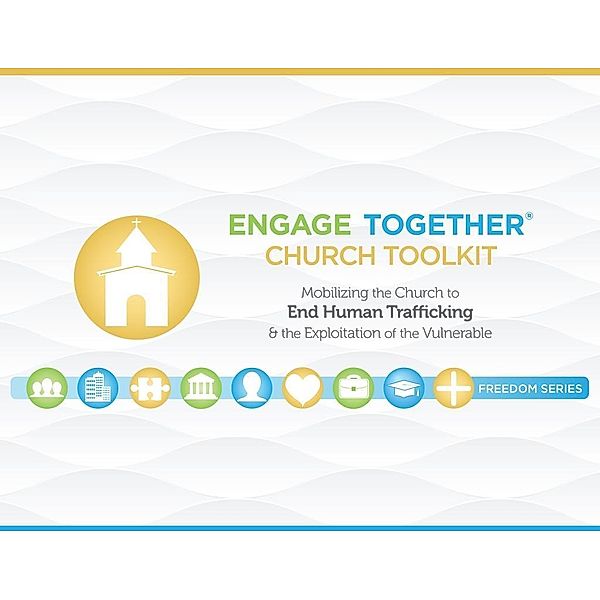 Carpenter's Son Publishing: Engage Together® Church Toolkit, Alliance for Freedom Engage Together®