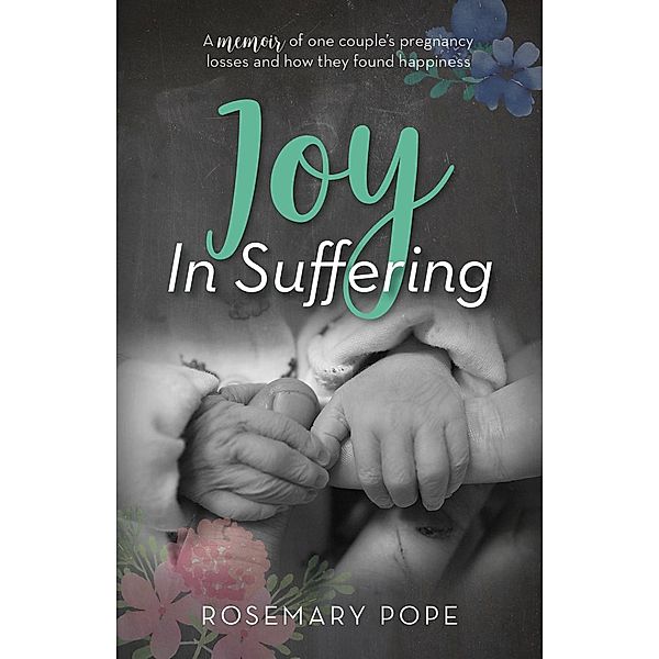 Carpenter's Son Publishing: Joy in Suffering, Rosemary Pooe