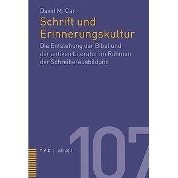 Carr, D: Schrift und Erinnerungskultur, David M. Carr