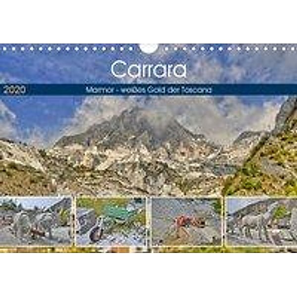 Carrara Marmor - weißes Gold der Toscana (Wandkalender 2020 DIN A4 quer), Günther Geiger