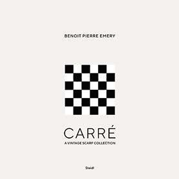 Carré. A Vintage Scarf Collection, Benoit Pierre Emery