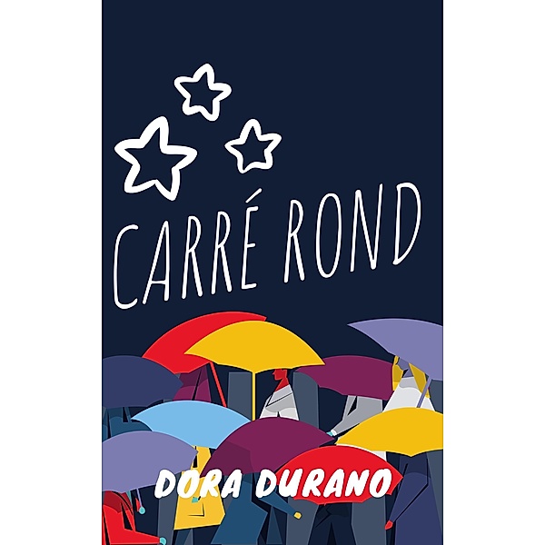Carré rond, Dora Durano