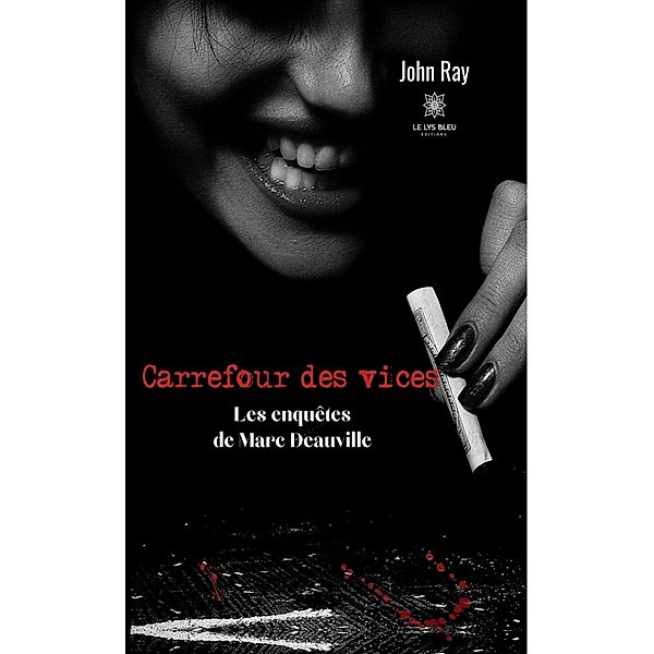 Carrefour des vices, John Ray