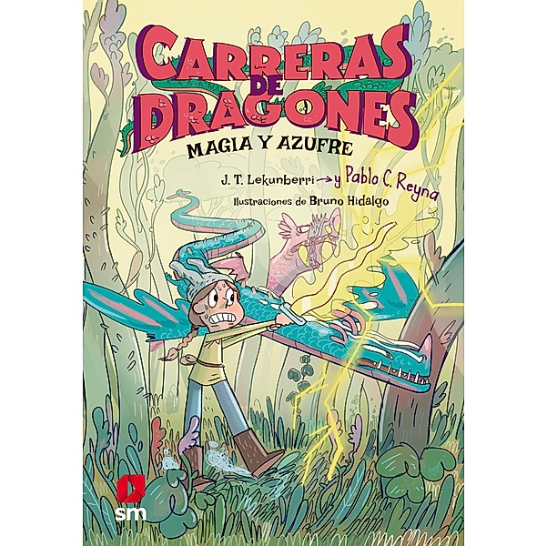Carreras de dragones 2: Magia y azufre / Carreras de dragones Bd.2, Pablo C. Reyna