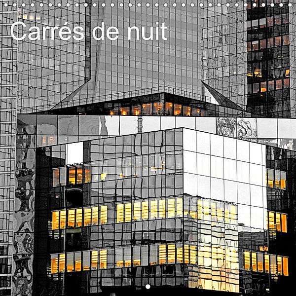 Carrés de nuit (Calendrier mural 2023 300 × 300 mm Square), Patrice Thébault