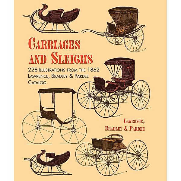 Carriages and Sleighs, Bradley & Pardee Lawrence