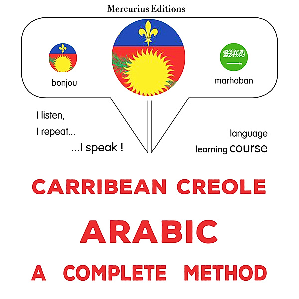 Carribean Creole - Arabic : a complete method, James Gardner