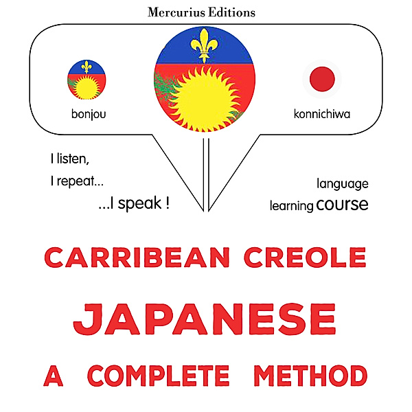 Carribean Creole - Japanese : a complete method, James Gardner