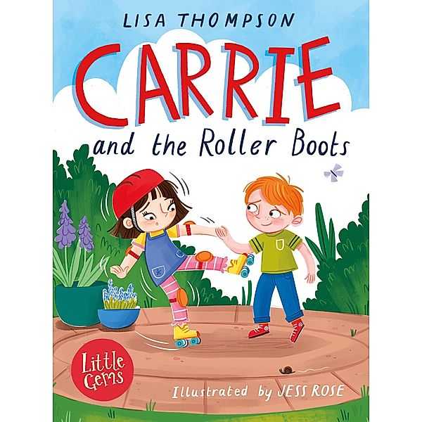 Carrie and the Roller Boots / Little Gems, Lisa Thompson