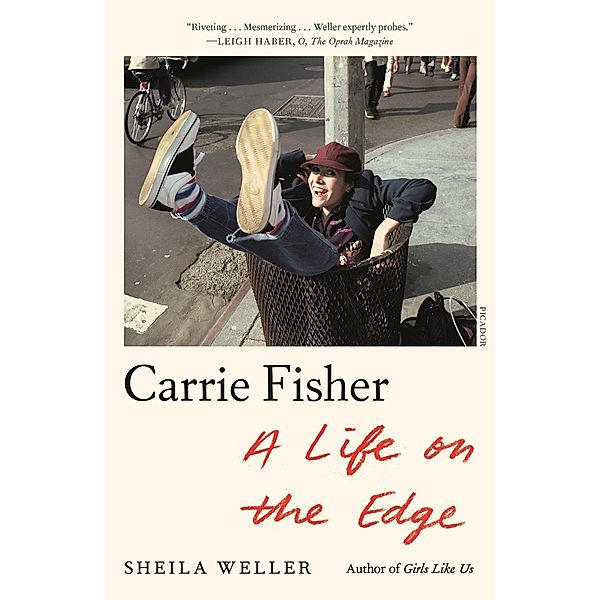 Carrie Fisher: A Life on the Edge, Sheila Weller